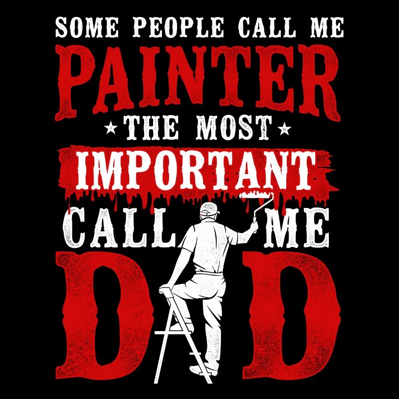 House Painter Decorator Dad Some