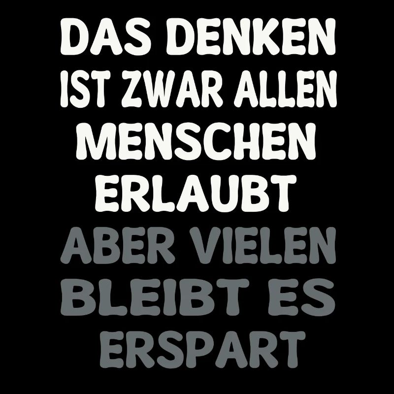It is true that all people are allowed to think. Quote