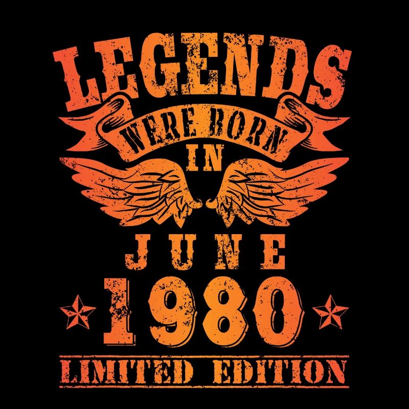 Legends were born in Juni 1980 Geburtstag