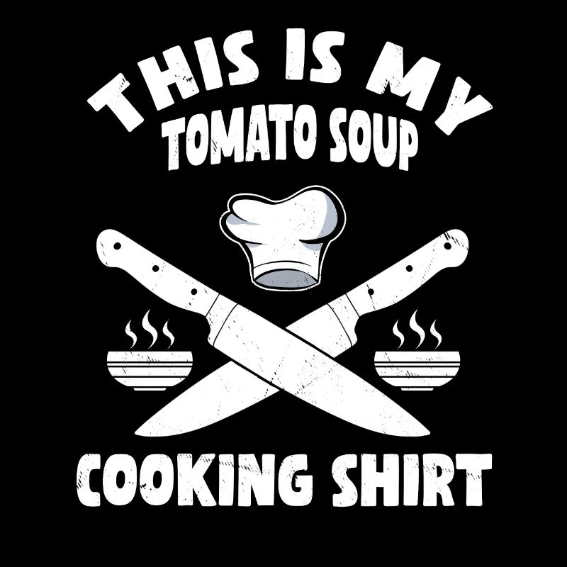 Tomato Soups Cooking Shirt