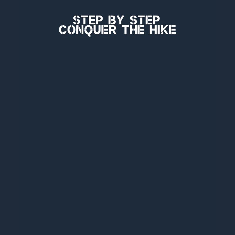Hiking - Step by step, conquer the hike