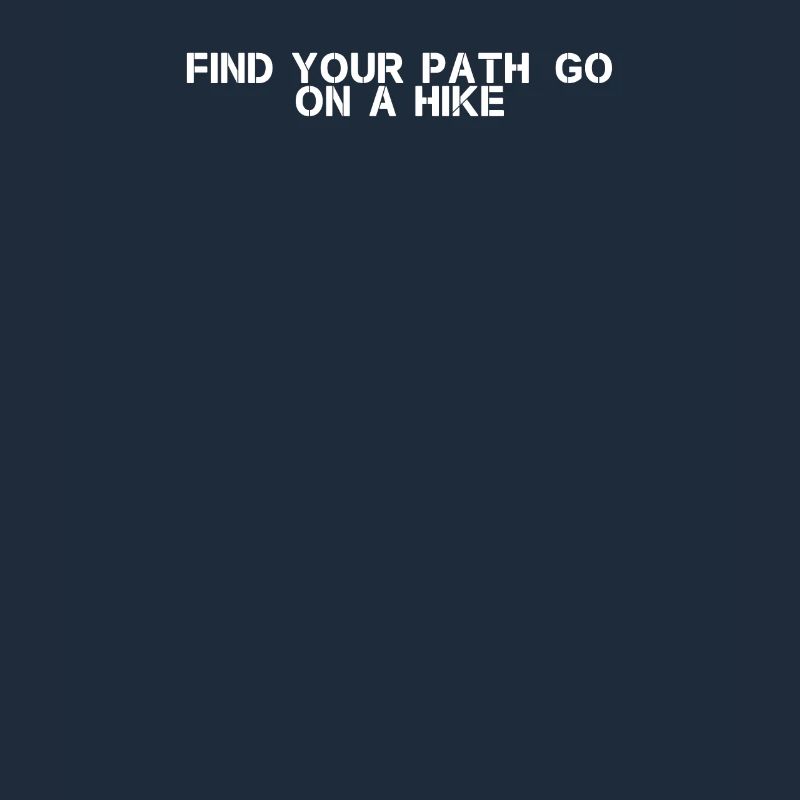 Hiking - Find your path, go on a hike