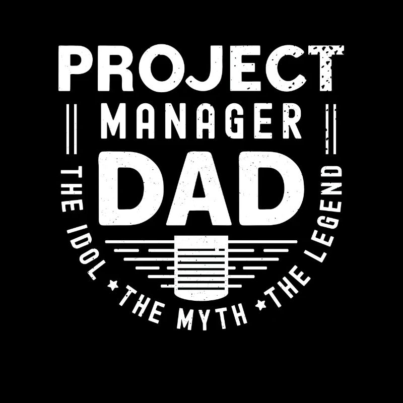 Chef de projet Papa L’idole Le mythe Chef d’équipe
