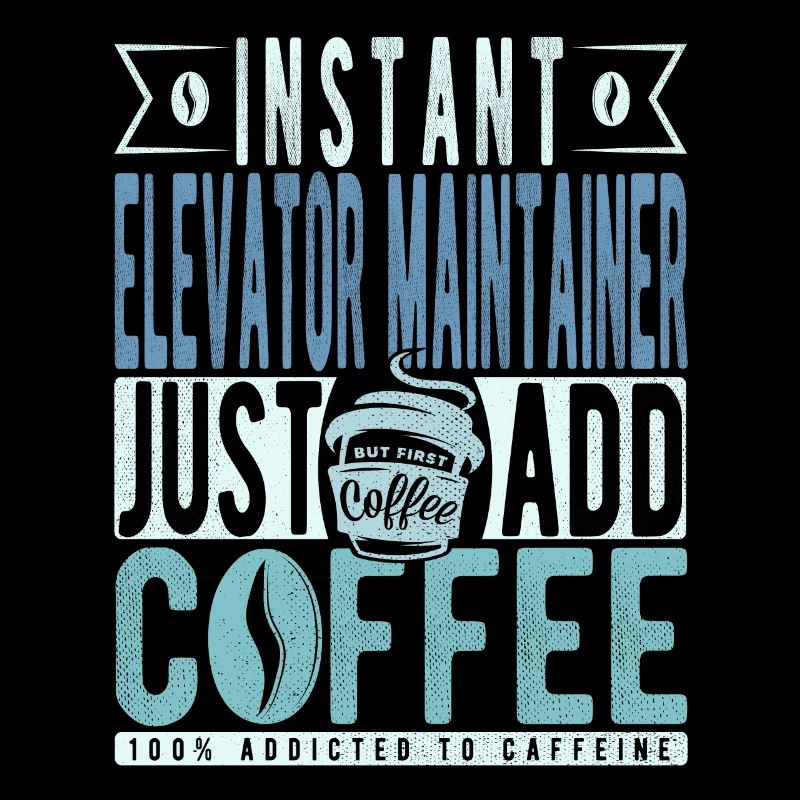 Instant Elevator Maintainer Just Add Coffee