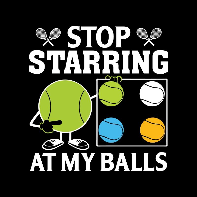 Stop Starring At My Balls