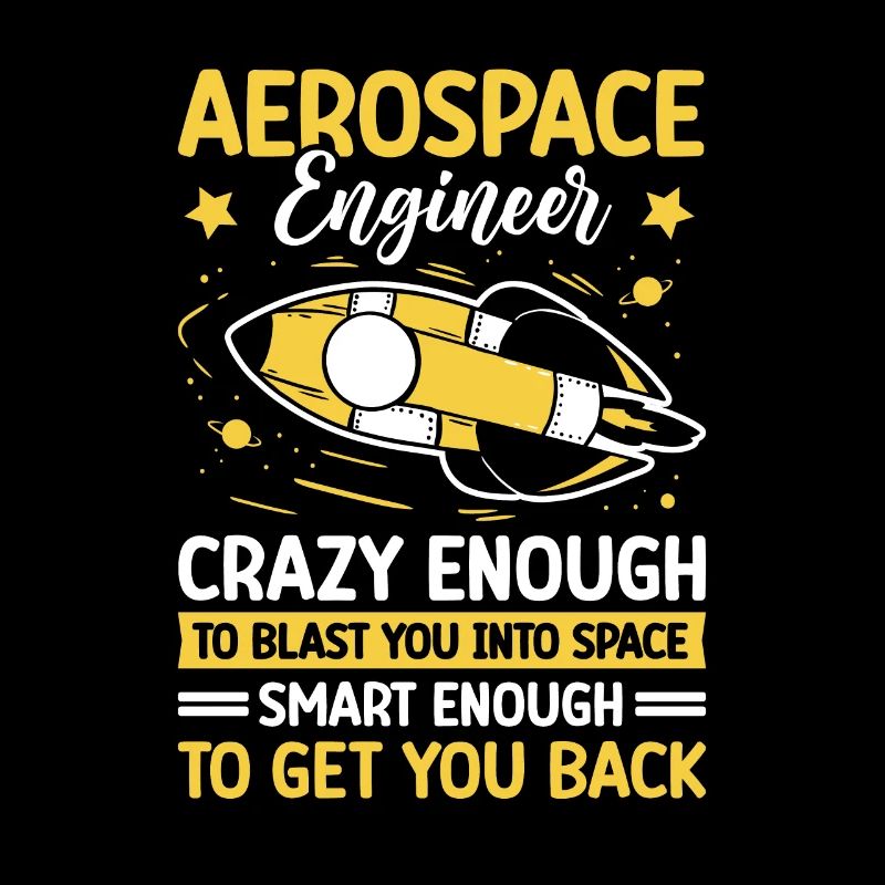 Aerospace Engineer Blast Into Space Get You Back