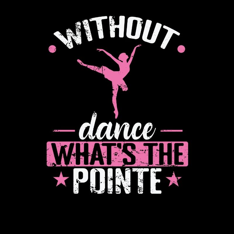 without Dance what's the Pointe Ballet
