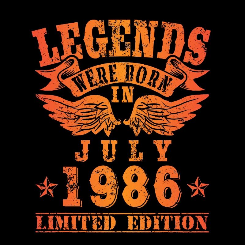 Legends were born in Juli 1986 Geburtstag
