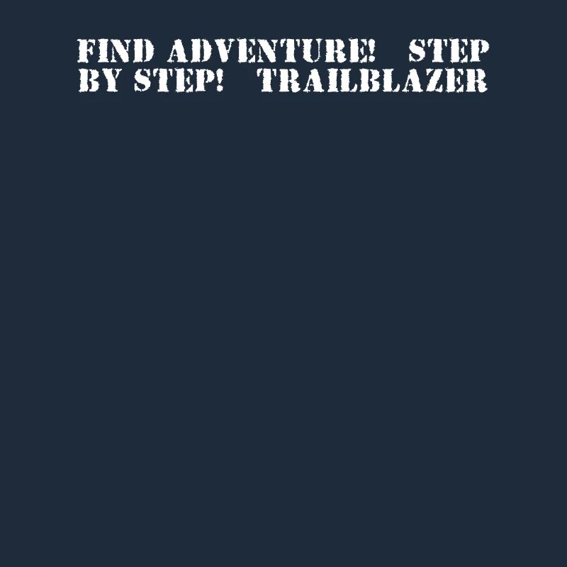Hiking - Find adventure, step by step,