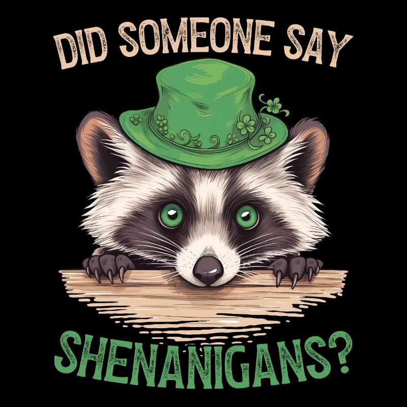 Did Someone Say Shenanigans? Süßer Waschbär