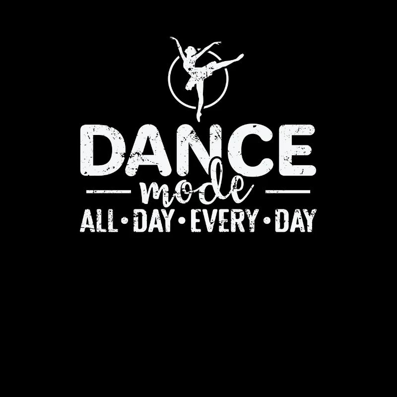 Ballet Dance Mode all Day every Day