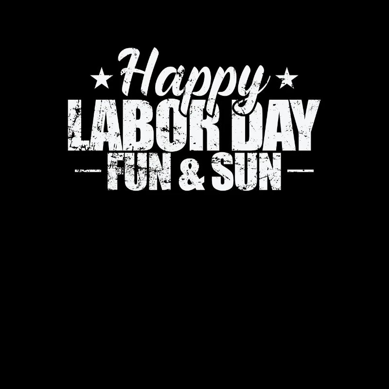 Happy Labor Day fun and Sun