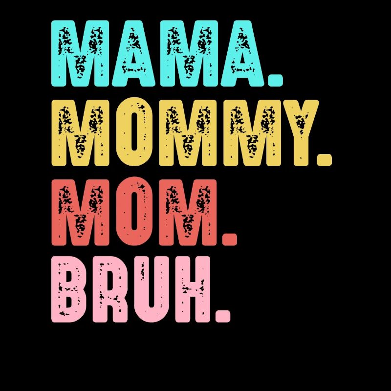 Muttertag Mama Mama Mama Mama Bruh retro vintage