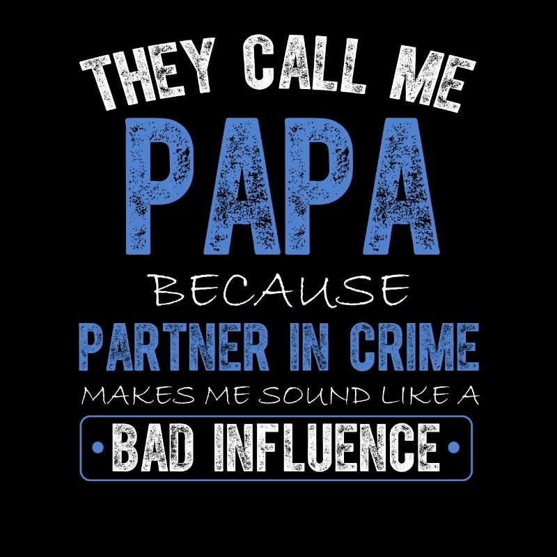 They Call Me Papa Because Partner In Crime