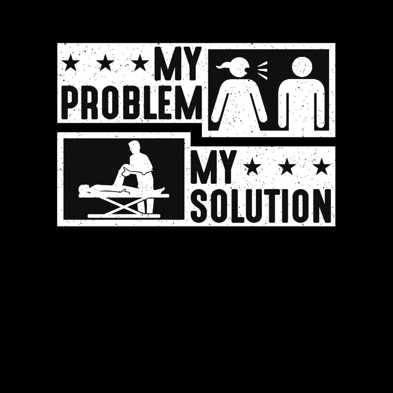 Massage Therapist My Problem My Pictogram Dad Mom