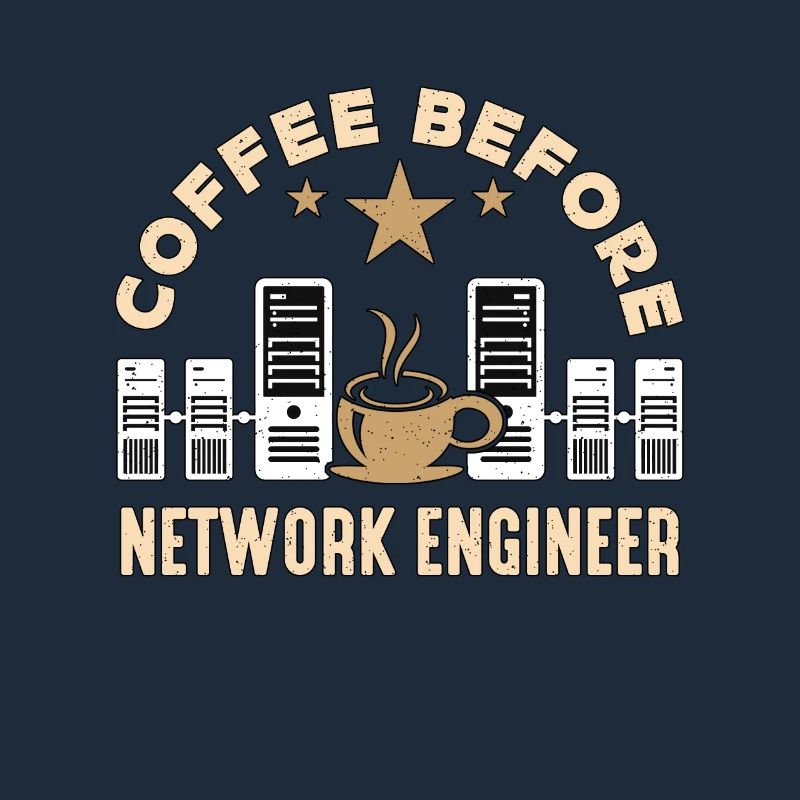 Network Engineer Coffee Cybersecurity Coffee Lover