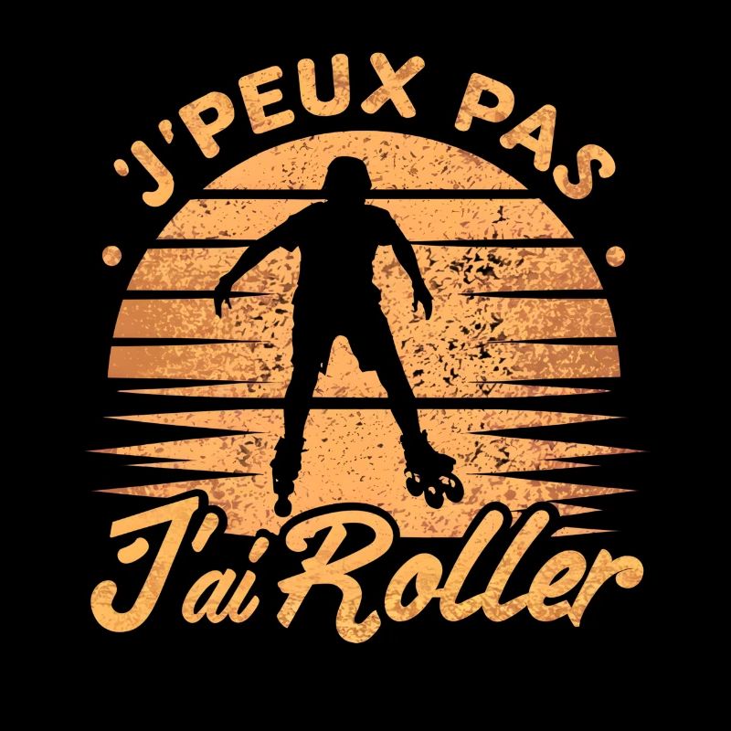 Je peux pas j’ai roller