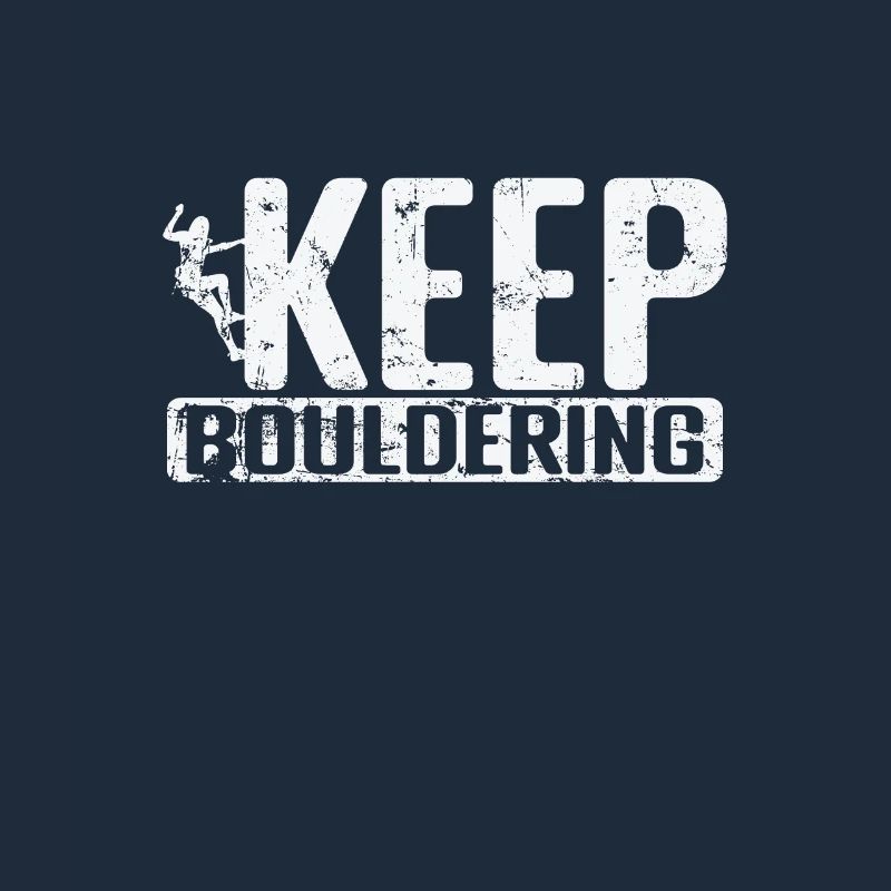 Keep Bouldering