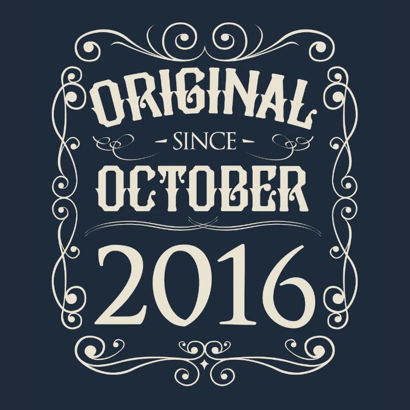 Vintage - Original since October 2016 Birthday