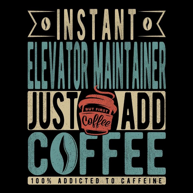Instant Elevator Maintainer Just Add Coffee