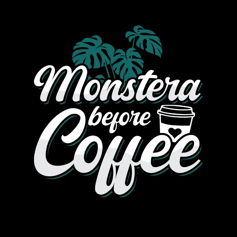 Monster Lover Monstera Before Garden Coffee Lover