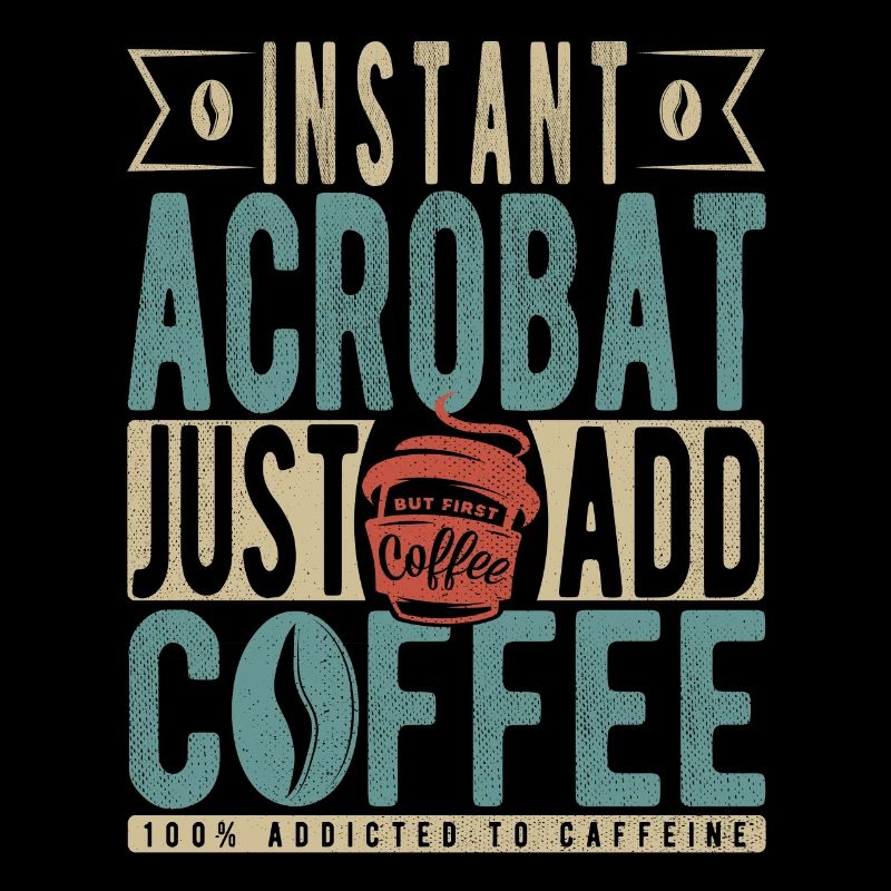 Instant Acrobat : il suffit d’ajouter du café