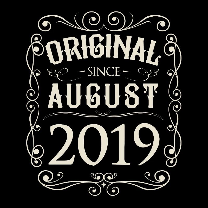 Vintage - Original since August 2019 Birthday