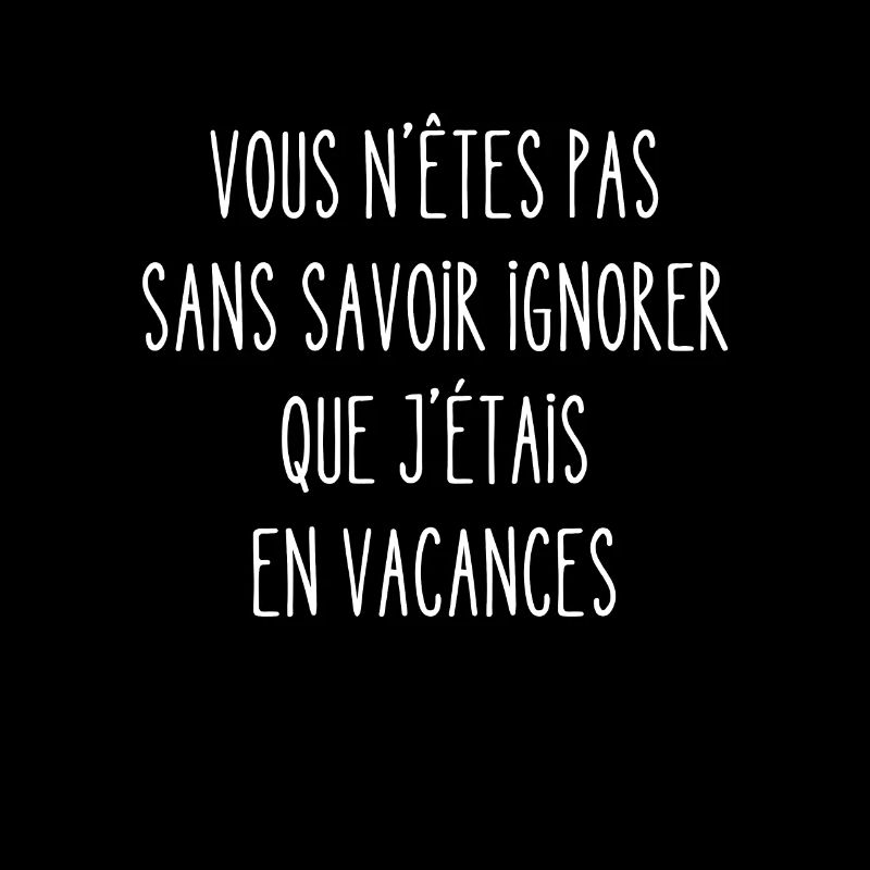 vous n'êtes pas sans savoir ignorer