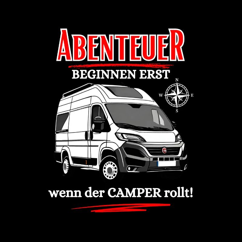 Camper-Abenteuer beginnen erst wenn der Camper ...