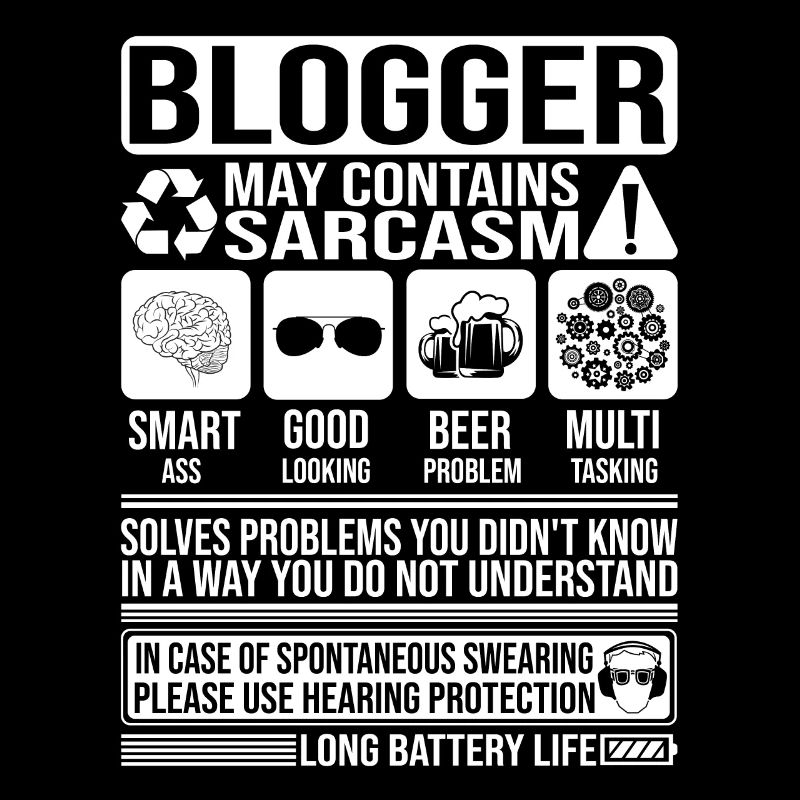 Blogger Sarkasmus lustig Geschenk Blogger