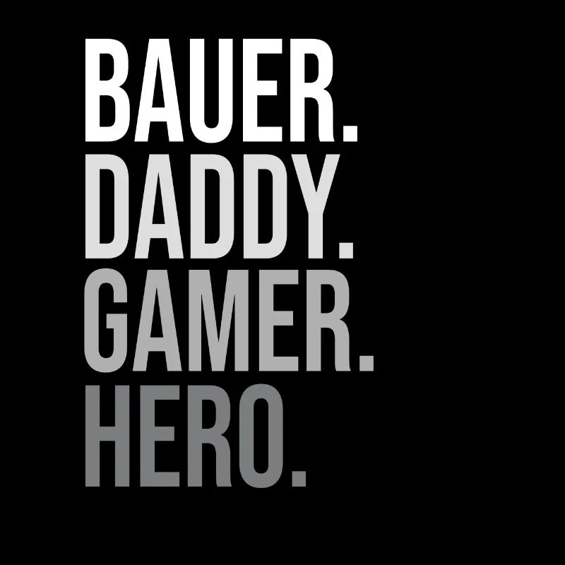 Classic Bauer Daddy Hero Bold Statement