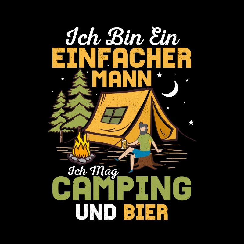 Ich bin ein einfacher Mann Ich mag Camping Camper