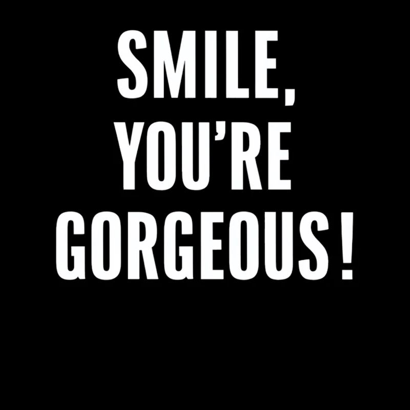 Souriez, vous êtes belle motivation