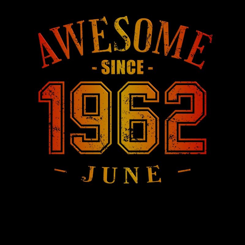 June 1962 - Geburtstag im Juni Awesome