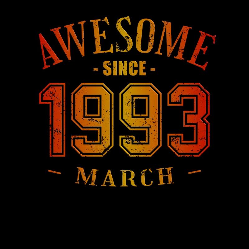 March 1993 - Birthday in March Awesome