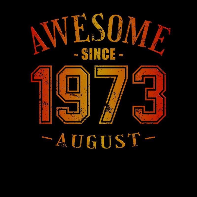 August 1973 - Geburtstag im August Awesome