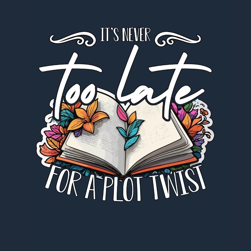 Reading It's Never Too Late For A Plot Bookworm