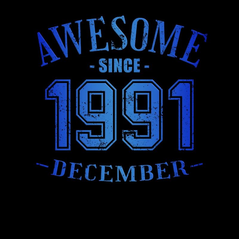 December 1991 - Geburtstag im Dezember Awesome