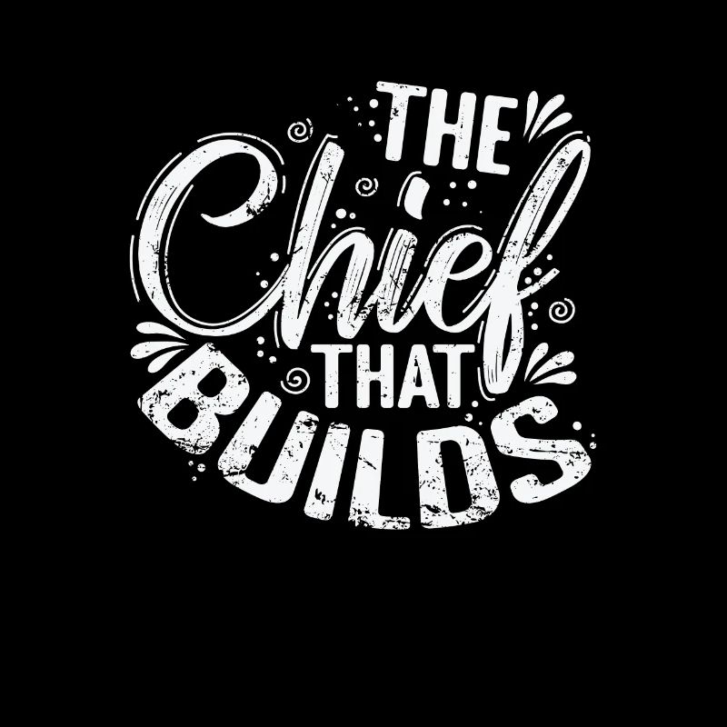 Le chef qui construit