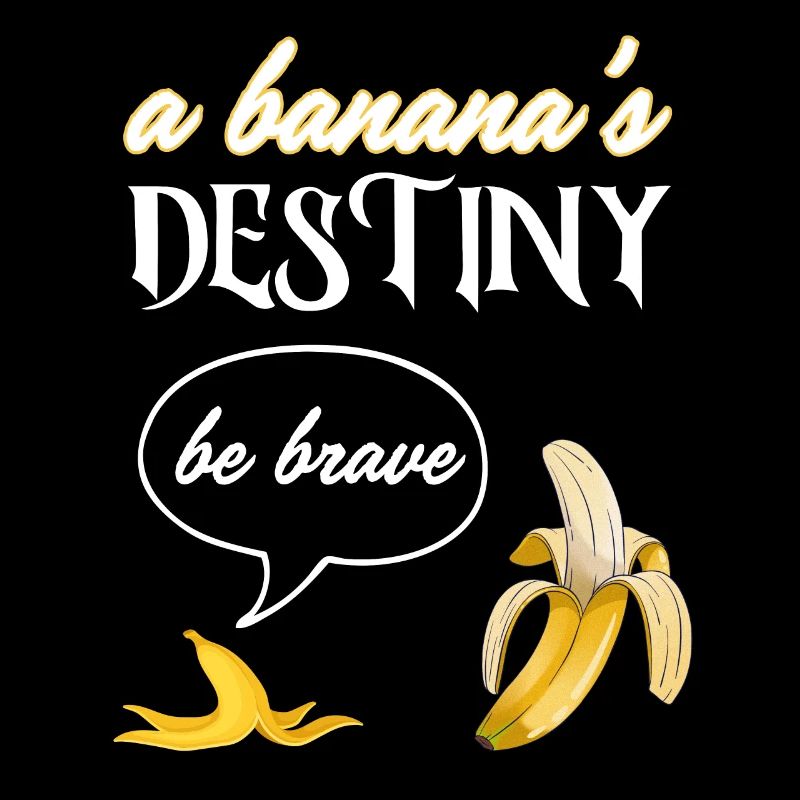 A Banana's Destiny