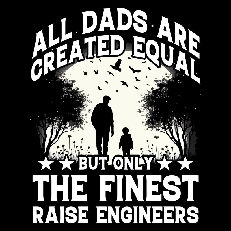 All dads are created equal but only the finest