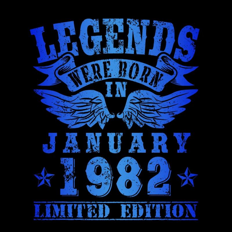 Legends were born in Januar 1982 Geburtstag