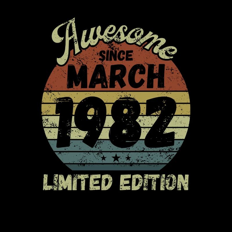 Awesome since March 1982 - Birthday
