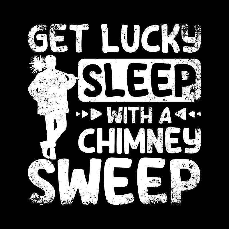 Get lucky sleep with a chimney sweep