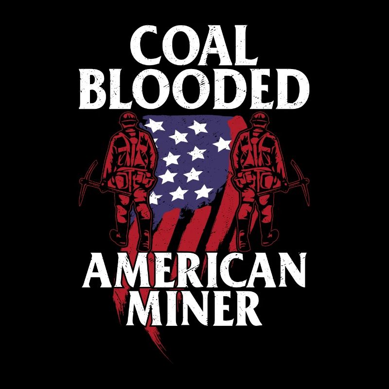 Coal Miner We don't stop when we're tired Mining L