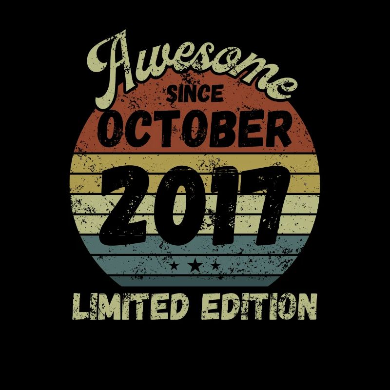 Awesome since October 2017 - Geburtstag