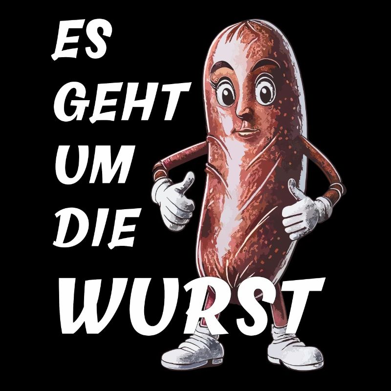 ES GEHT UM DIE WURST
