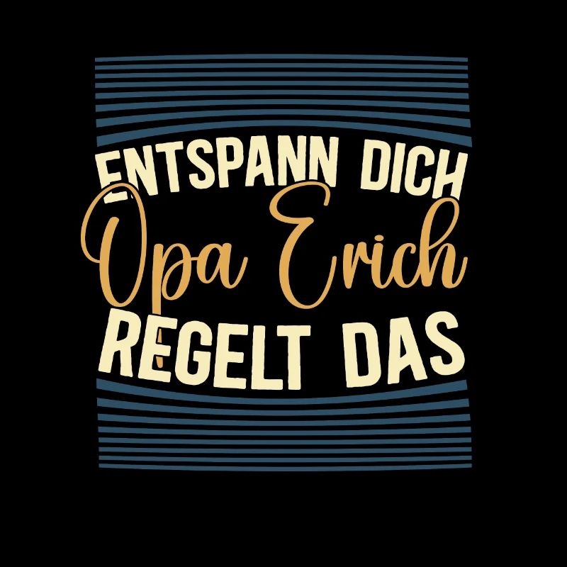 Entspann dich Opa Erich regelt das
