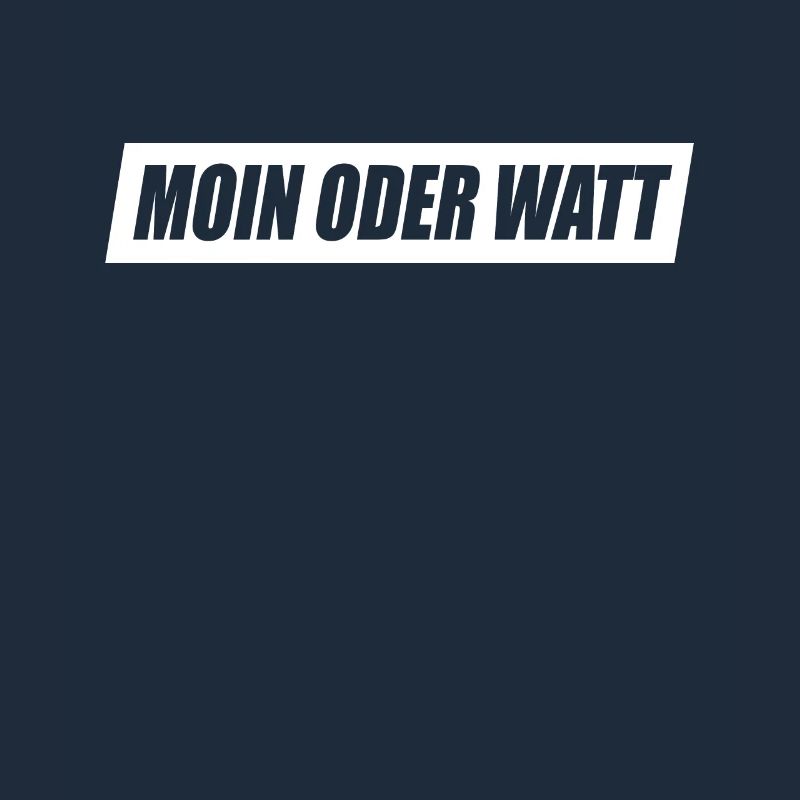 Moin Oder Watt Ruhrgebiet Ruhrpott Hamburg Moin