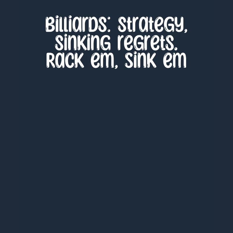 Billiards - Billiards: strategy, sinking regrets.